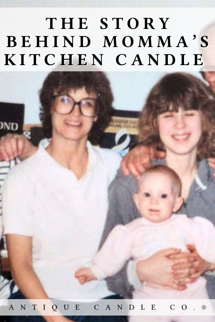 The Story behind the Momma's Kitchen Candle